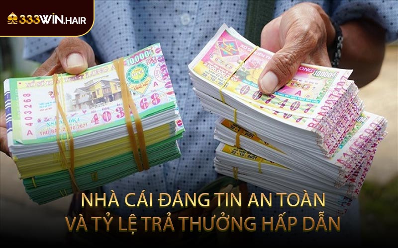 Nhà Cái Đáng Tin An Toàn Và Tỷ Lệ Trả Thưởng Hấp Dẫn
