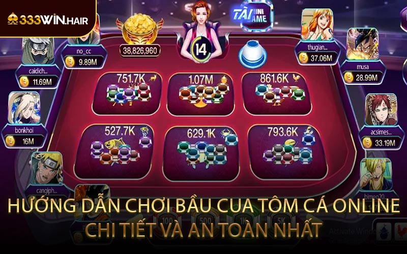 Hướng Dẫn Chơi Bầu Cua Tôm Cá Online Chi Tiết Và An Toàn Nhất